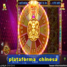 plataforma chinesa de jogos de cassino